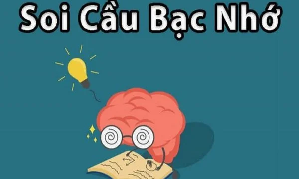 Soi cầu bạc nhớ với tỉ lệ chính xác cao