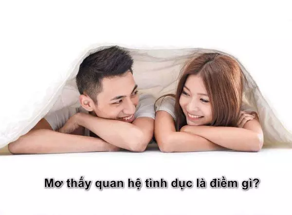 Điềm báo ngủ mơ thấy quan hệ tình dục