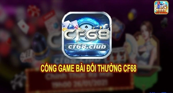 Các chương trình mà cf68 tạo ra khuyến mãi cực kỳ hấp dẫn