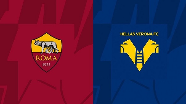 Roma vs Hellas Verona - Soi kèo Serie A - 02h45 ngày 20/02