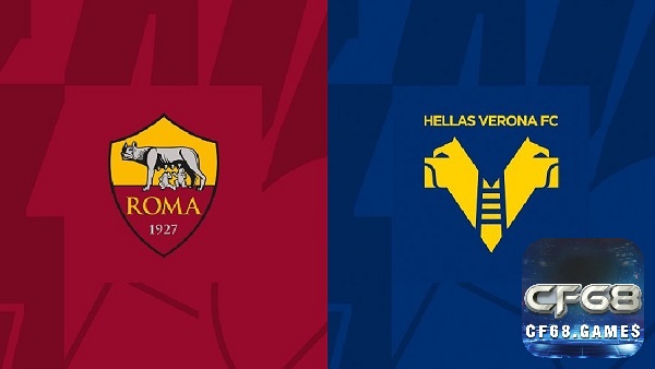 Nhận định trận đấu - Roma vs Hellas Verona soi kèo - 20/02/2023