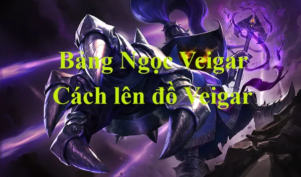 Thông tin tướng Veigar LMHT trong meta mới