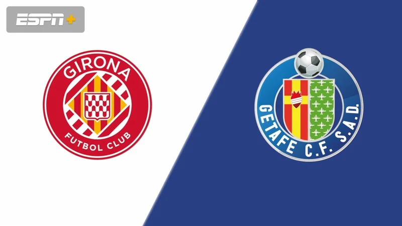 Soi kèo Girona vs Getafe La Liga ngày 20/08/23