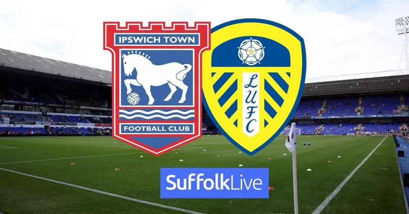 Soi kèo Ipswich Town vs Leeds Utd Hạng Nhất Anh ngày 26/08/23