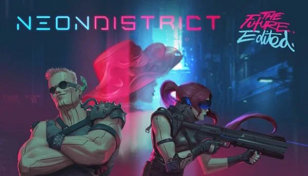 Game Neon District: Season One là tựa game Cyberpunk hấp dẫn đáng chơi