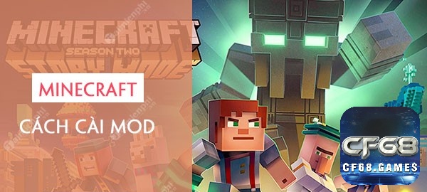 Khám phá cách cài mod trong minecraft cùng CF68.ONLINE nhé!