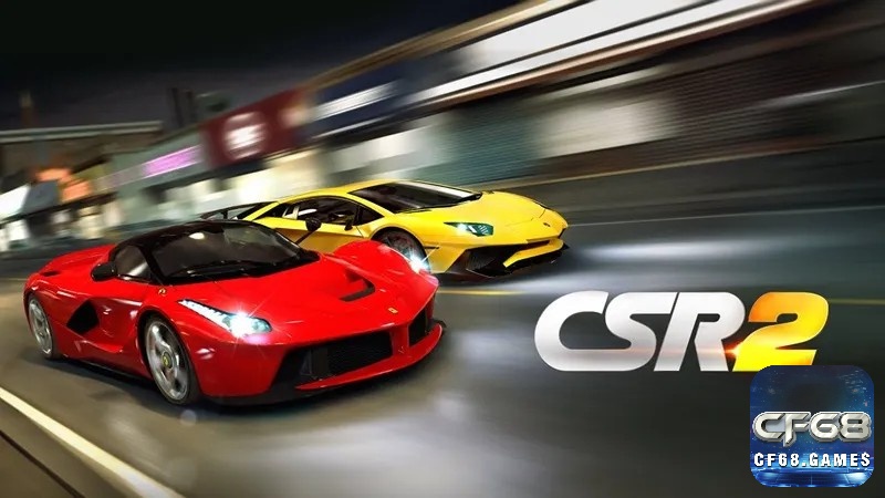 CSR Racing 2 là một game đua xe đồ họa đẹp cho android không thể bỏ qua