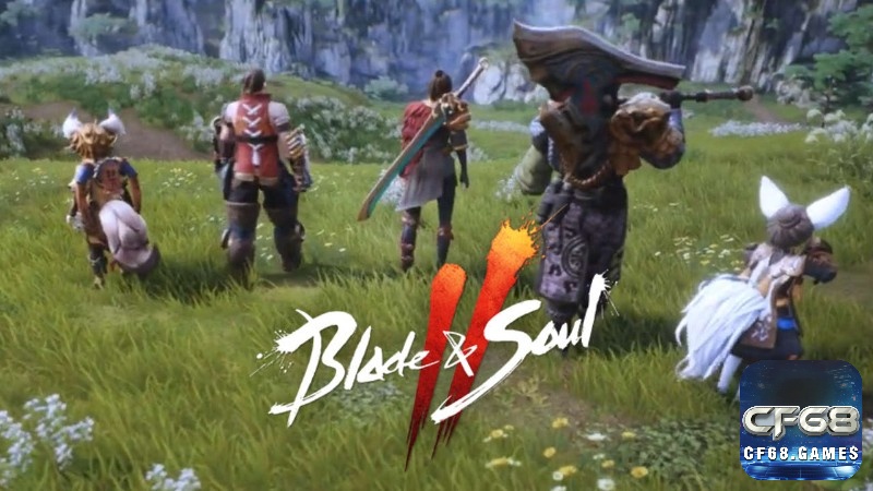 Khám phá Blade and Soul Việt Nam cùng CF68 nhé!