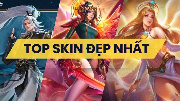 Skin đẹp nhất liên quân: Top trang phục đẹp nhất cho game thủ