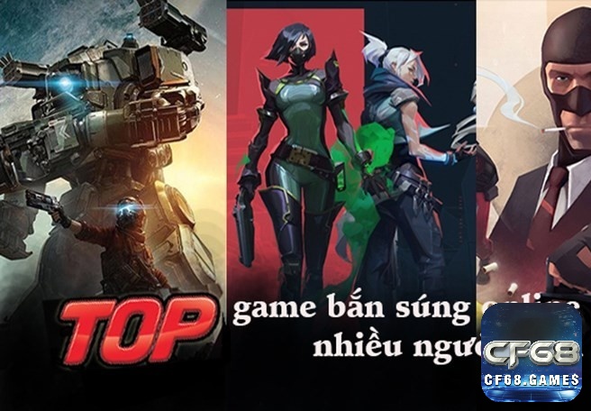 Khám phá top game online bắn súng cùng CF68 ngay nhé!